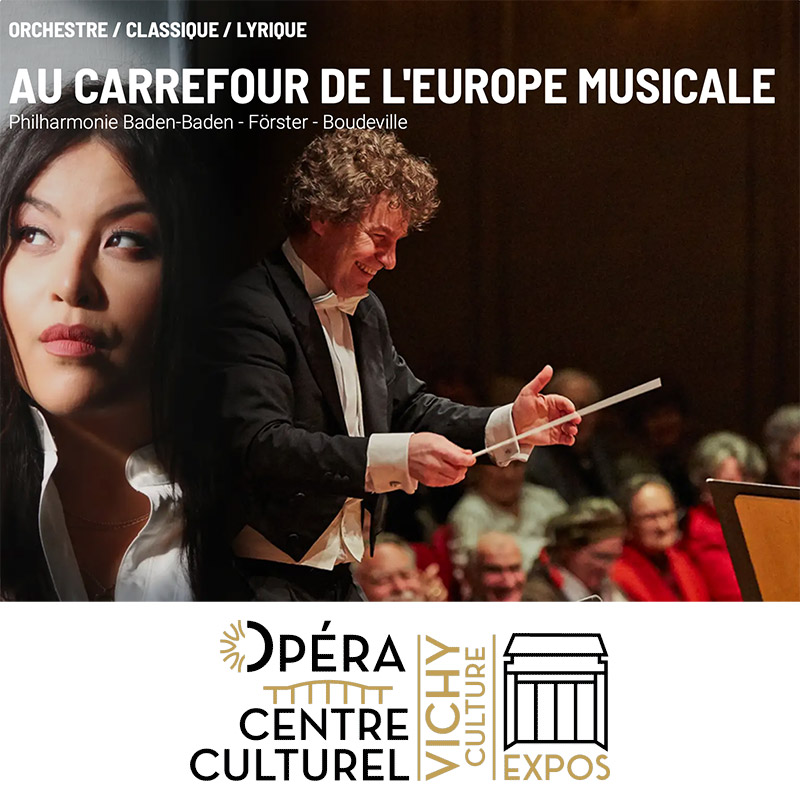 19 JUIL 2024. Au Carrefour de l’Europe musicale, Opéra de Vichy